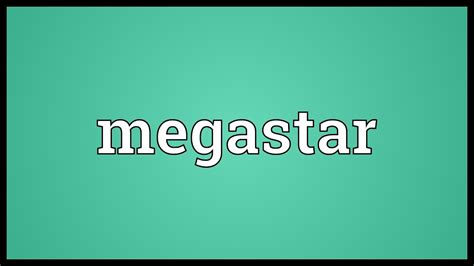 megastar meaning in hindi